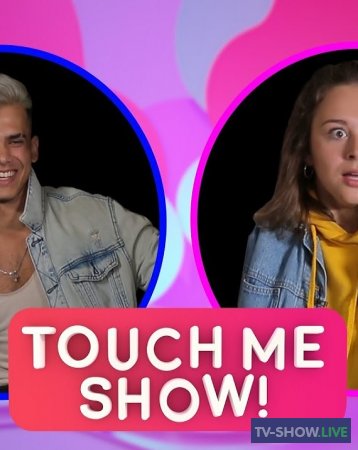 Touch Me Show 4 выпуск (2019)